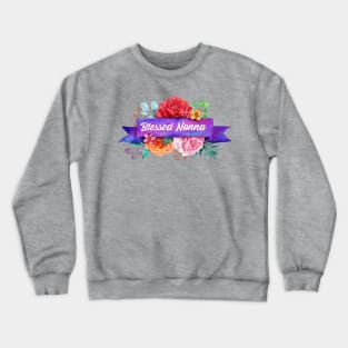 Blessed Nonna Floral Design with Watercolor Roses Crewneck Sweatshirt